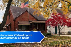 Ayuda para Pagar Renta o Encontrar Vivienda para Dominicanos en EE.UU. 19 Ayuda para Pagar Renta o Encontrar Vivienda para Dominicanos en EE.UU.